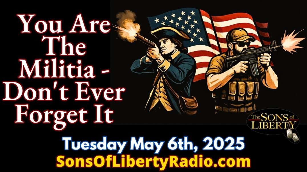 You Are The Militia - Don't Ever Forget It