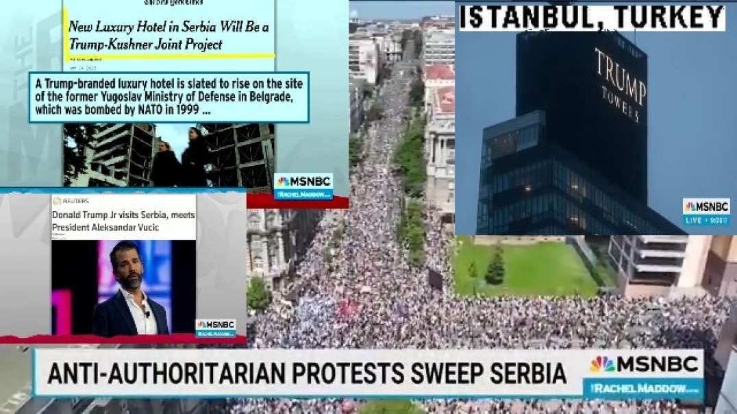 SERBIA PROTESTS -  A TRUMP - KUSHNER PROJECT : NEW LUXURY HOTEL IN SERBIA,
