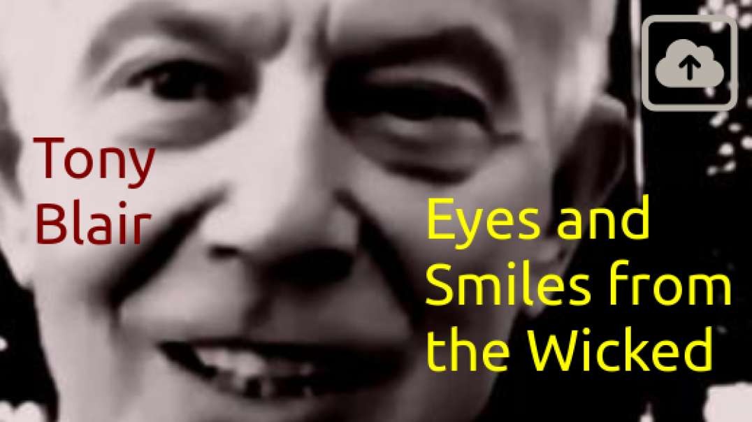 Tony Blair: Minions Do Not Retire From The Mystery School cUlt