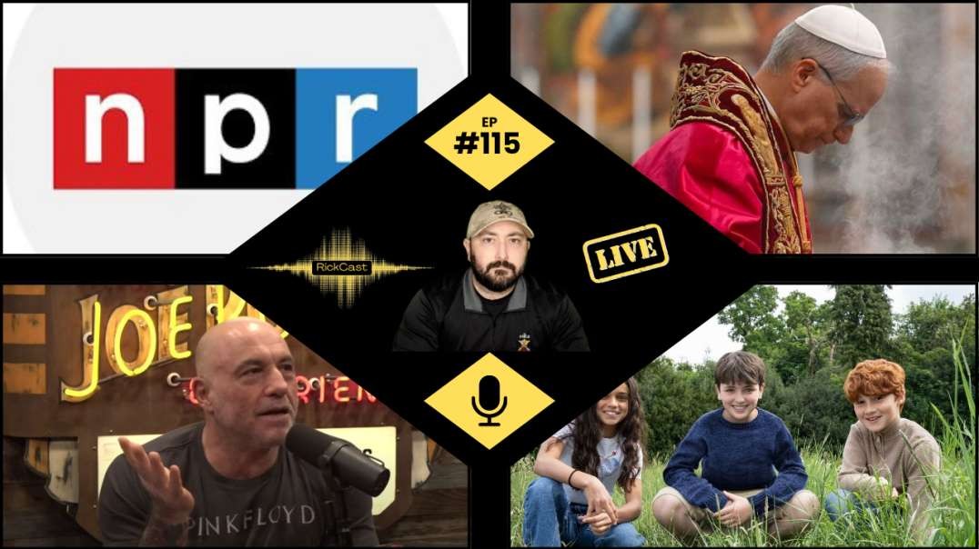 NPR Sues Trump, Joe Rogan Goes To Church, Pope Leo XIV Address China, Harry Potter Cast | EP. 115
