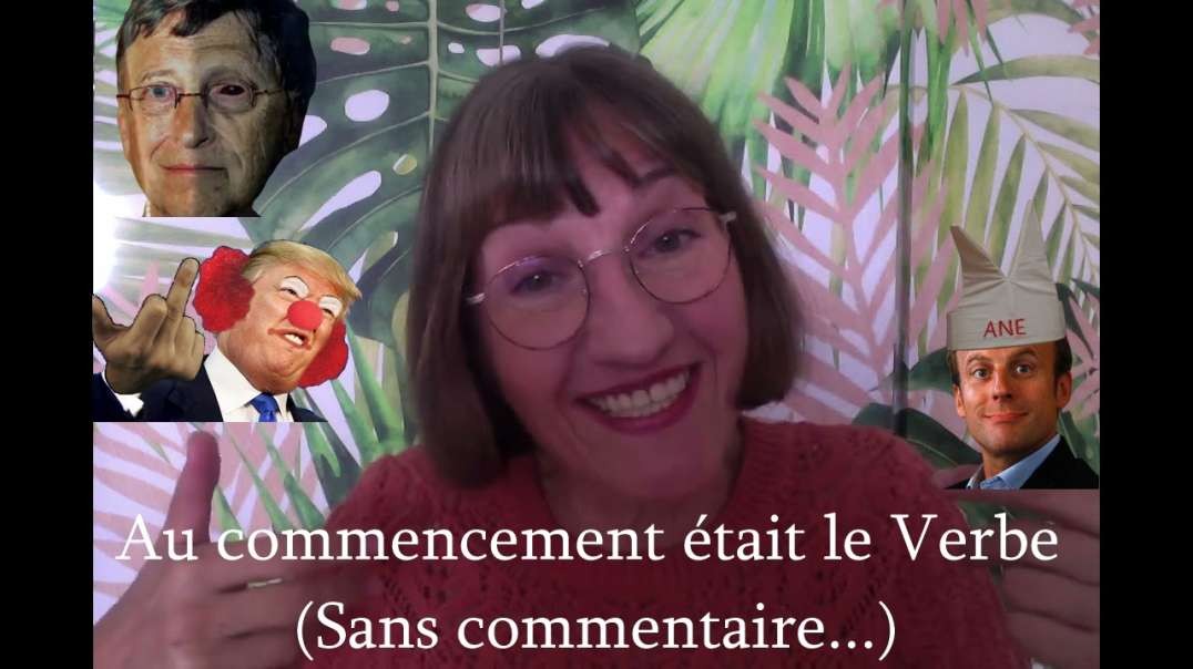 Au commencement était le Verbe (Sans commentaire...)