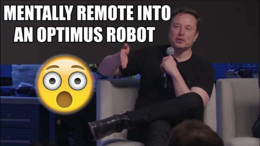 JUST IN. ELON MUSK SAYS U CAN REMOTE CONTROL AN OPTIMUS ROBOT WITH YOUR MIND