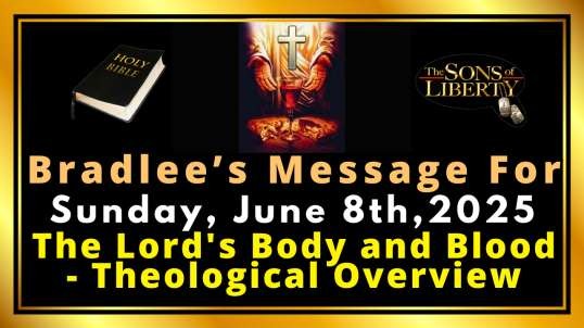 The Lord's Body and Blood - Theological Overview