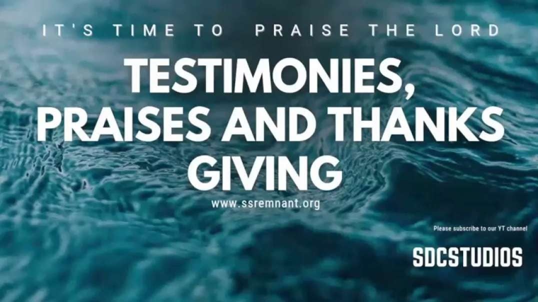 Sabbath worship services: testimonies and praises to God (6)