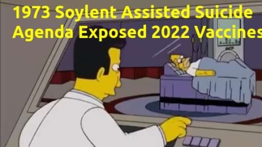 Simpsons Mock The 1973 Soylent Assisted Suicide Movie that Predicted That Agenda For 2022