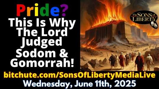 Pride? This Is Why The Lord Judged Sodom & Gomorrah!