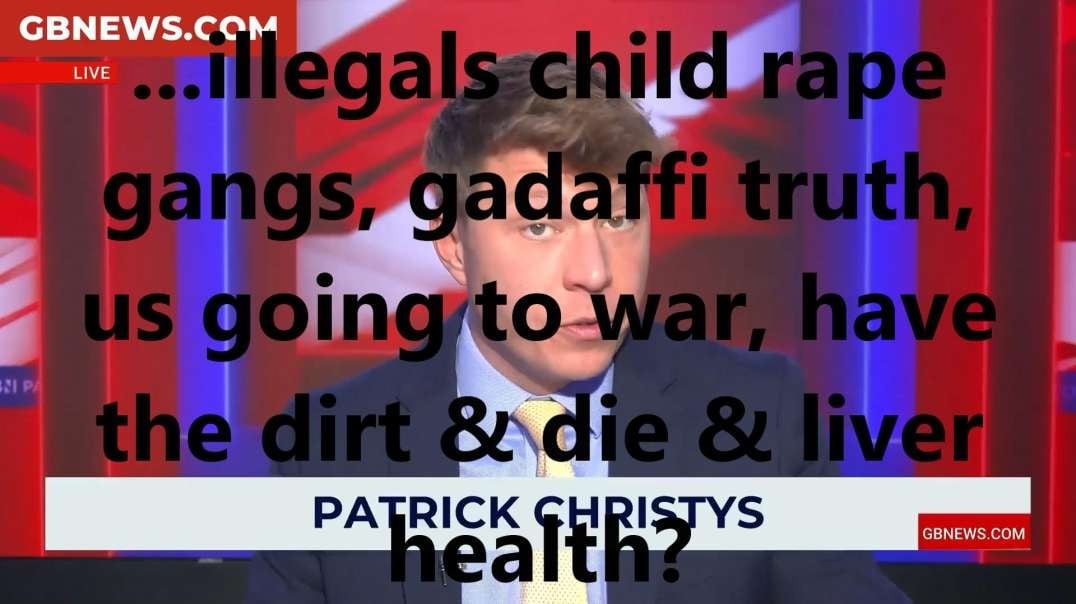 ...illegals child rape gangs, gadaffi truth, us going to war, have the dirt & die & liver health 2.mp4