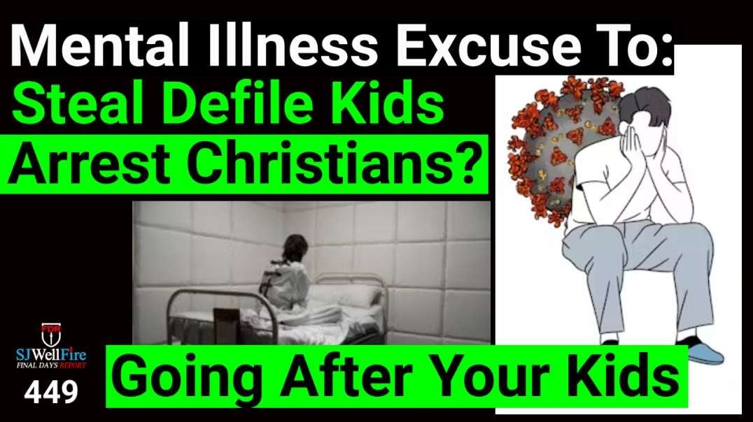 Mental Illness as an Excuse to Go after your kids