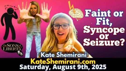 Kate Shemirani: Faint or Fit, Syncope or Seizure?