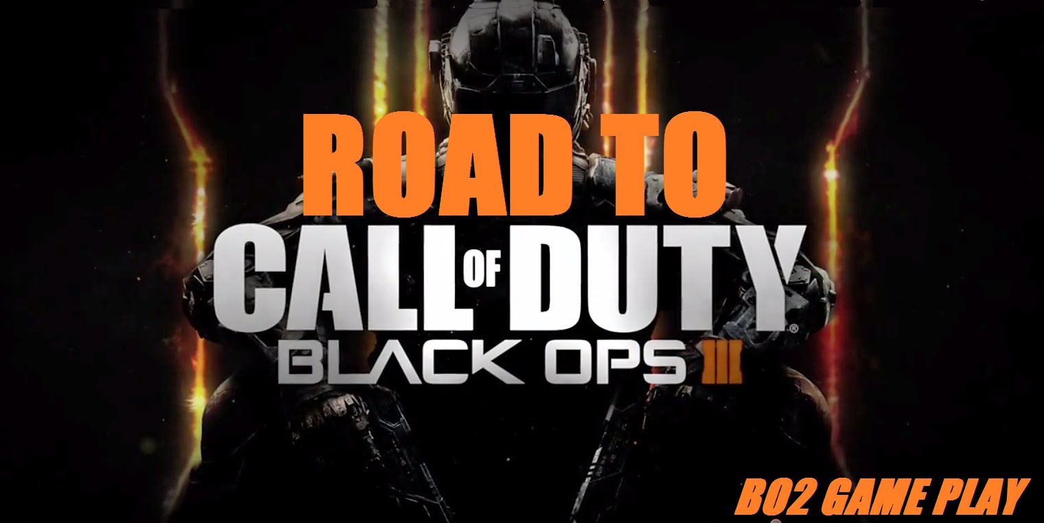 CALL OF DUTY : BO2 - ROAD TO BLACKOPS 3 W/ AGENTROB - PS3 ONLINE